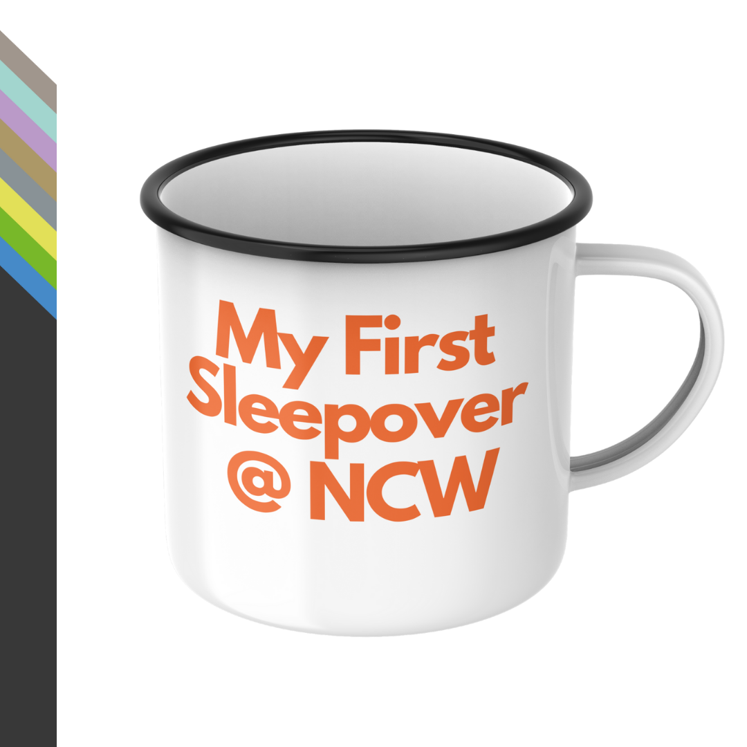 Photo of a mug with the text "my first sleepover at NCW"